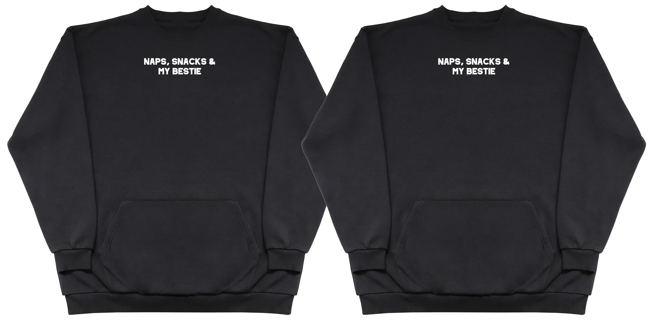 Naps, Snacks & Bestie Matching Set - Huge Oversized Hoodless Hoodie